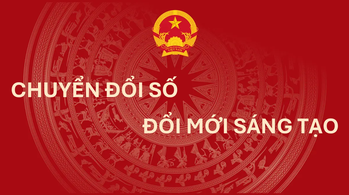 Chuyển đổi số - Đổi mới sáng tạo