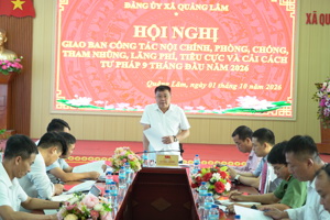 HỘI NGHỊ GIAO BAN CÔNG TÁC NỘI CHÍNH, PHÒNG, CHỐNG THAM NHŨNG, LÃNG PHÍ, TIÊU CỰC VÀ CẢI CÁCH TƯ PHÁP 9 THÁNG ĐẦU NĂM 2026